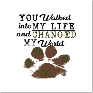 Precious Paws...You Changed My World Posters and Art